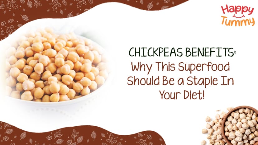 Chickpeas Benefits: Why This Superfood Must Be a Staple in Your Diet!