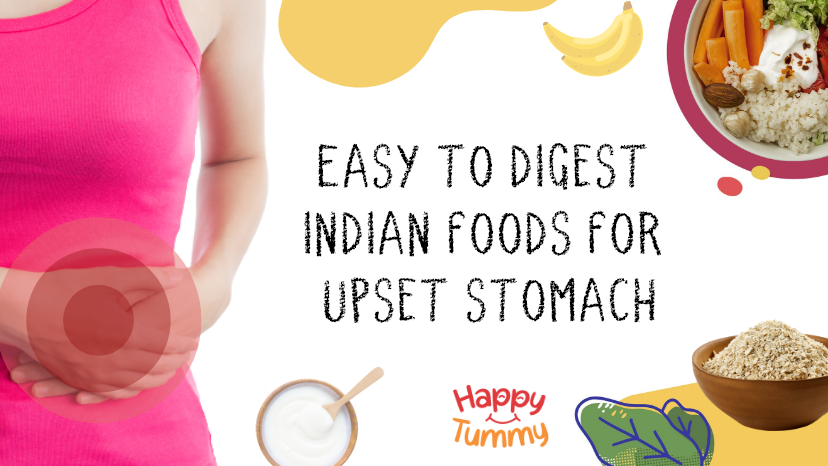 easy-to-digest-indian-food-for-upset-stomach-happytummy