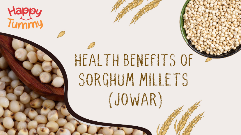 Sorghum Millets (Jowar): Benefits, Nutrition, Uses & Side Effects