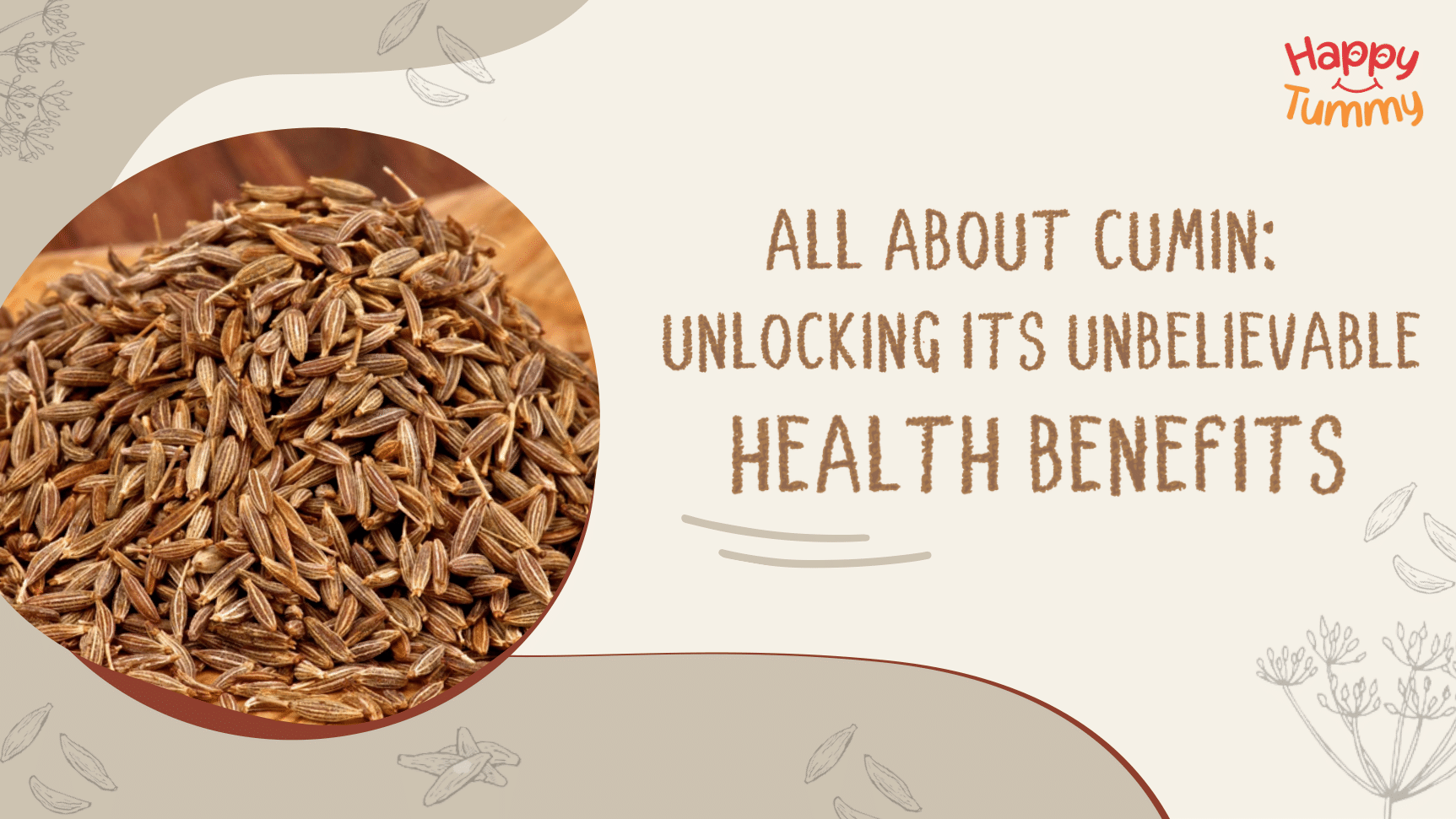 All about Jeera (Cumin): Unlocking its Unbelievable Health Benefits