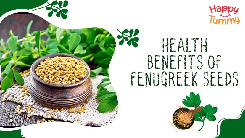 Unveil the Health Benefits of Fenugreek Seeds (Methi Seeds)