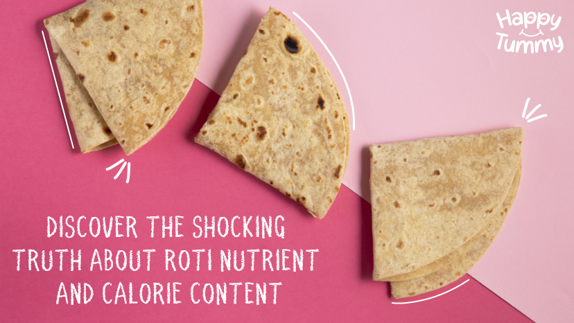 Discover the Shocking Truth about Roti Nutrient and Calorie Content