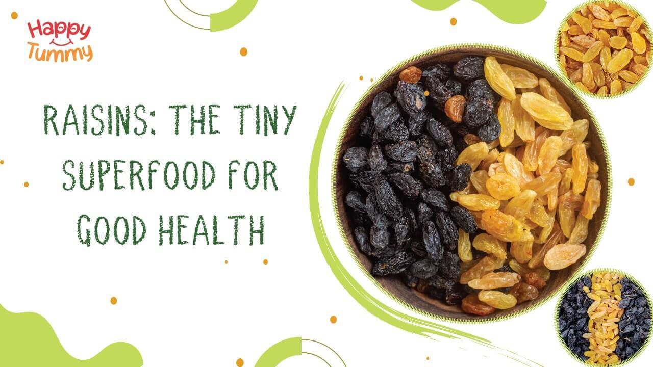 Raisins Benefits: The Tiny Superfood for Good Health