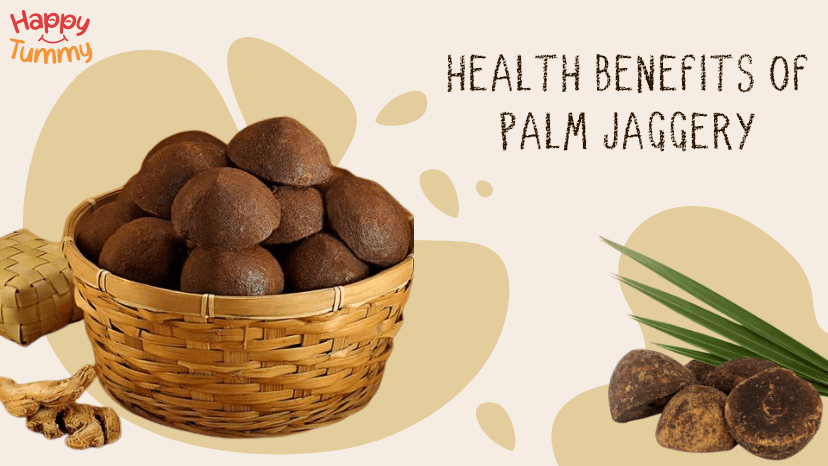 Benefits of Palm Jaggery (Karupatti): Nutrition & Recipes