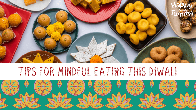 Balancing Diwali Indulgence: Tips for Mindful Eating