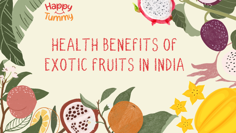 Benefits of Top 10 Exotic Fruits in India