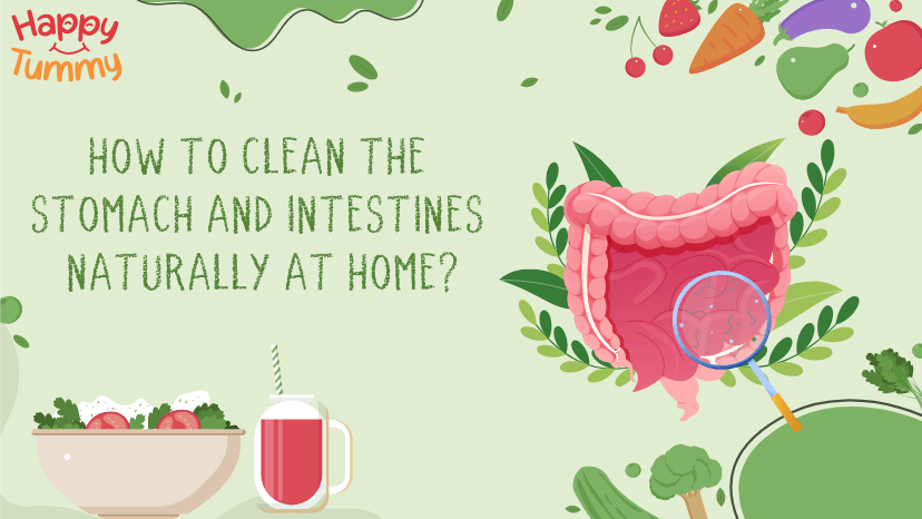 How to clean the stomach and intestines naturally at home? (Dr’s tips)