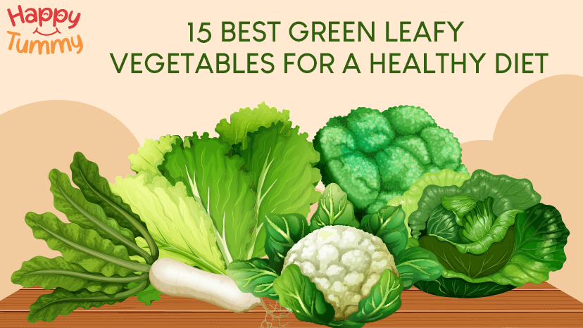 15 Best Green Leafy Vegetables for a Healthy Diet