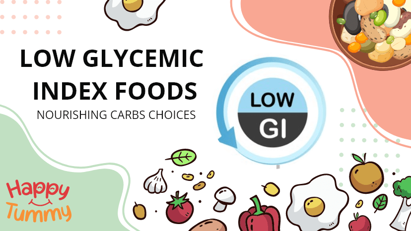 Low Glycemic Index Foods: Nourishing Carbs Choices