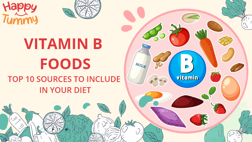 Vitamin B Foods – Top 10 Sources to Include in Your Diet