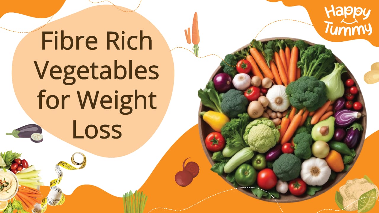 Fibre-Rich Vegetables for Weight Loss