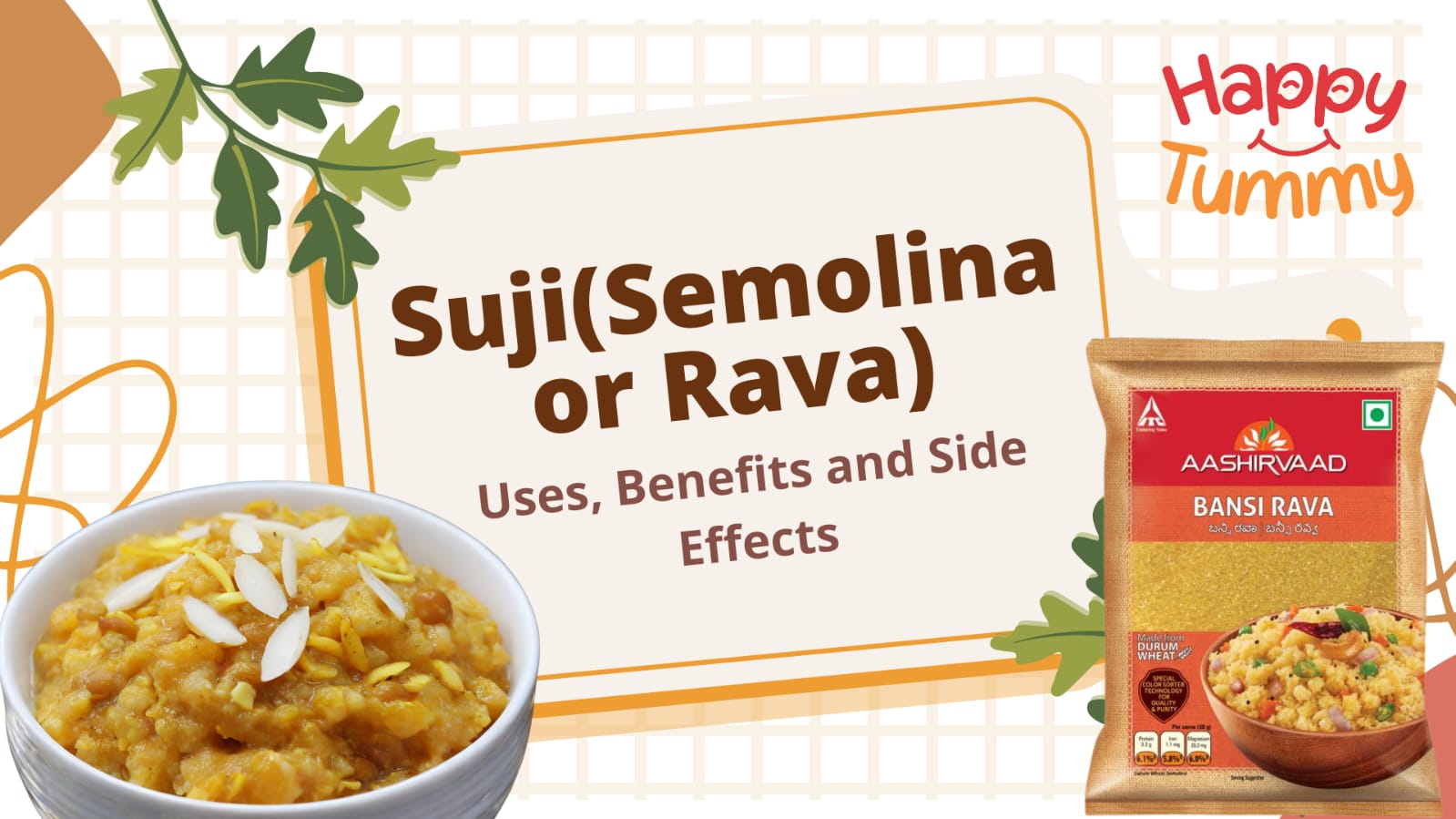 Suji (Semolina or Rava) – Uses, Benefits and Side Effects