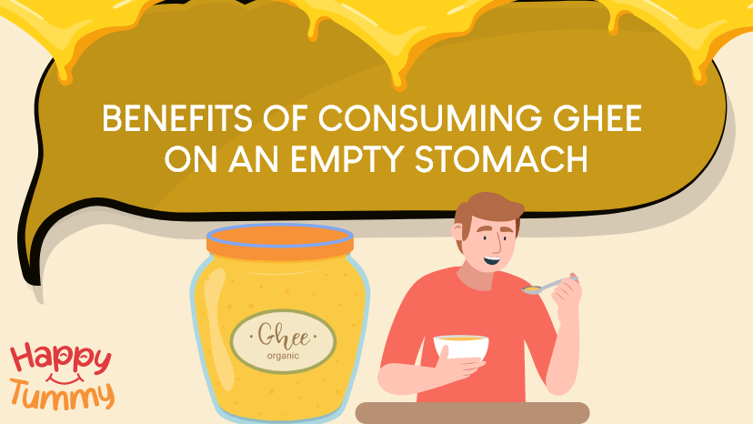 Benefits of consuming ghee on an empty stomach