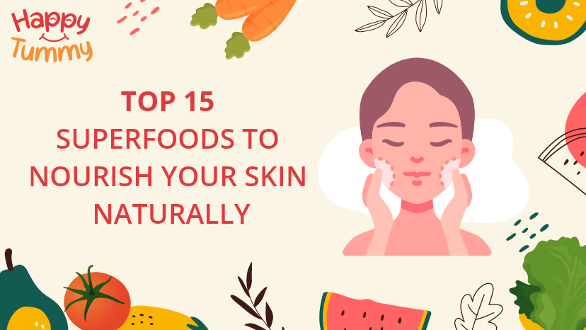 Skin Glowing Foods: 15 Superfoods for Healthy Skin