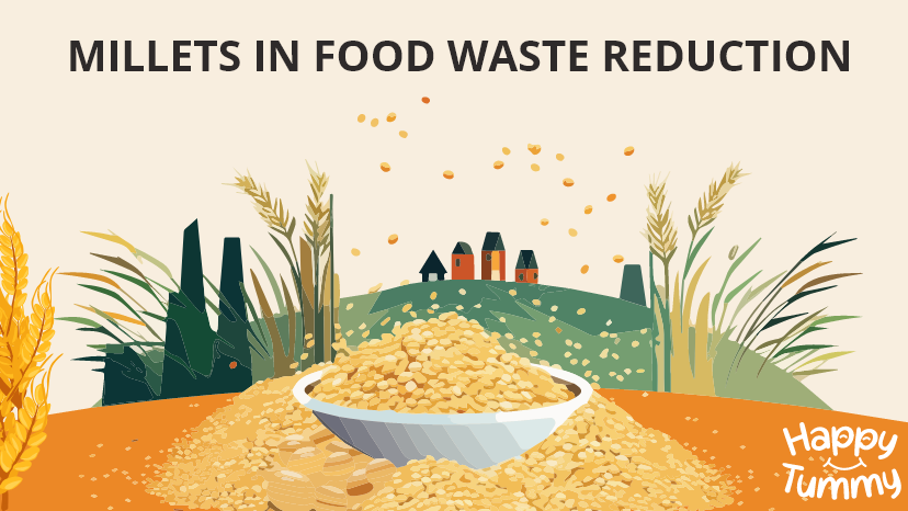 How Millets Can Help In Food Waste Reduction ?