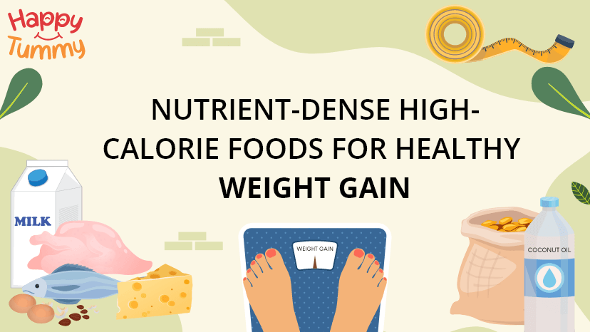 Nutrient-dense High-Calorie Foods for Healthy Weight Gain