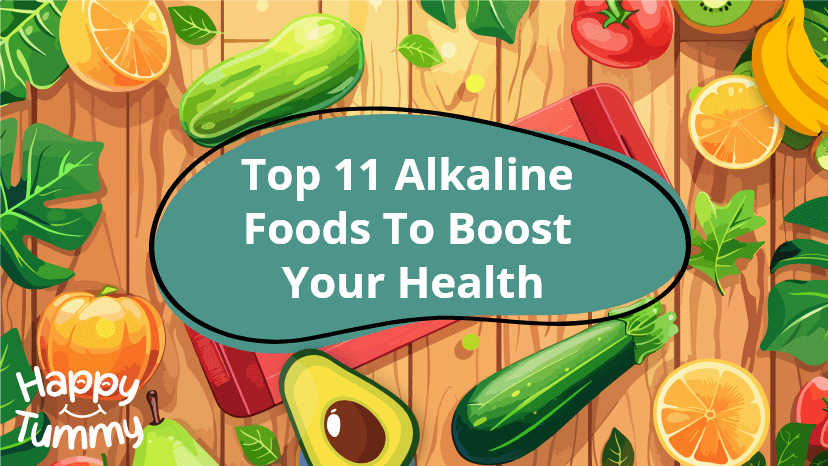 Top 11 Alkaline Foods to Boost Your Health