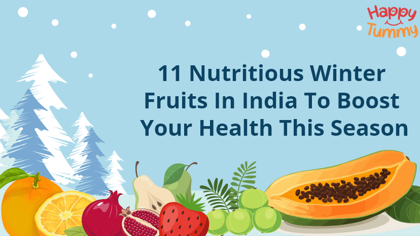 11 Nutritious Winter Fruits in India to Boost Your Health