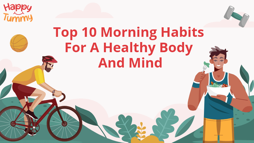 Top 10 Morning Habits for a Healthy Body and Mind
