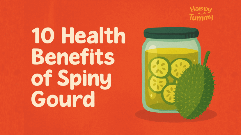 10 Incredible Health Benefits of Spiny Gourd You Didn’t Know