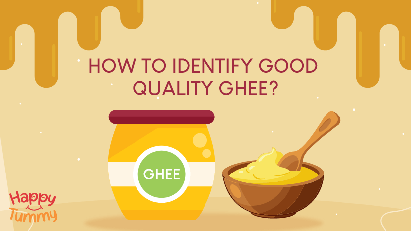 How to Identify Good Quality Ghee?