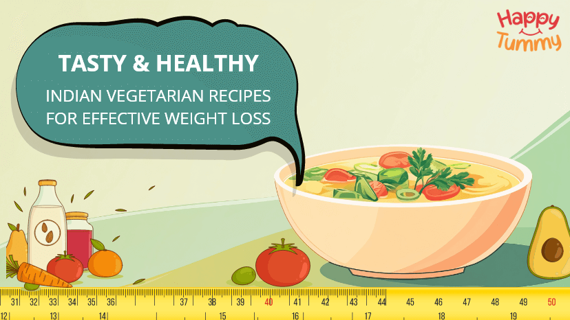 Indian Vegetarian Recipes for Effective Weight Loss
