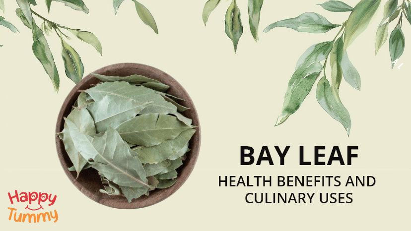 Health Benefits of Bay leaves (Tej Patta) and its Culinary Uses