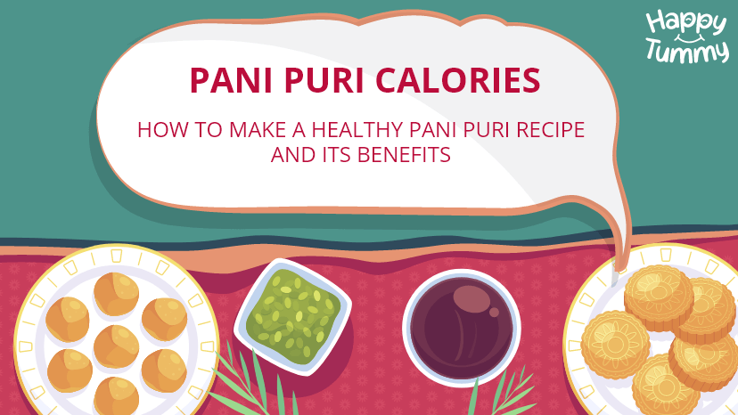 Pani Puri Calories: How to Make a Healthy Pani Puri Recipe and Its Benefits