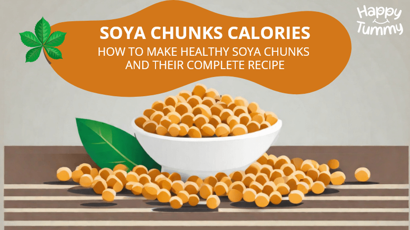 Soya Chunks Calories: How To Make Healthy Soya Chunks & Complete Recipe