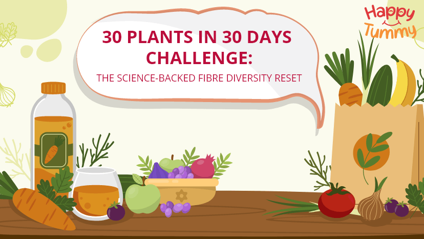 30 Plants in 30 Days” Challenge: The Science-Backed Fibre Diversity Reset